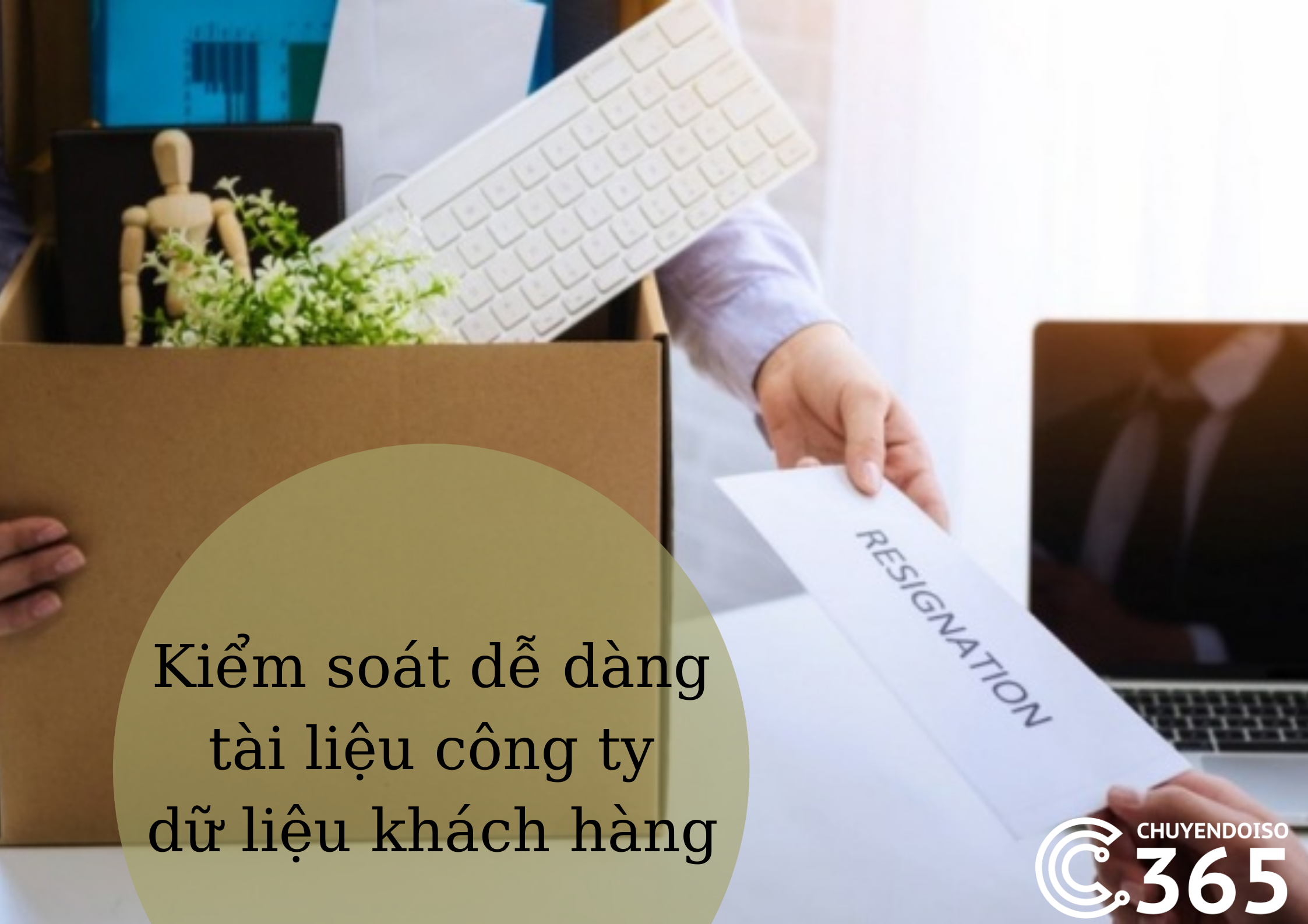 Kiểm soát mọi dữ liệu công ty và thông tin khách hàng