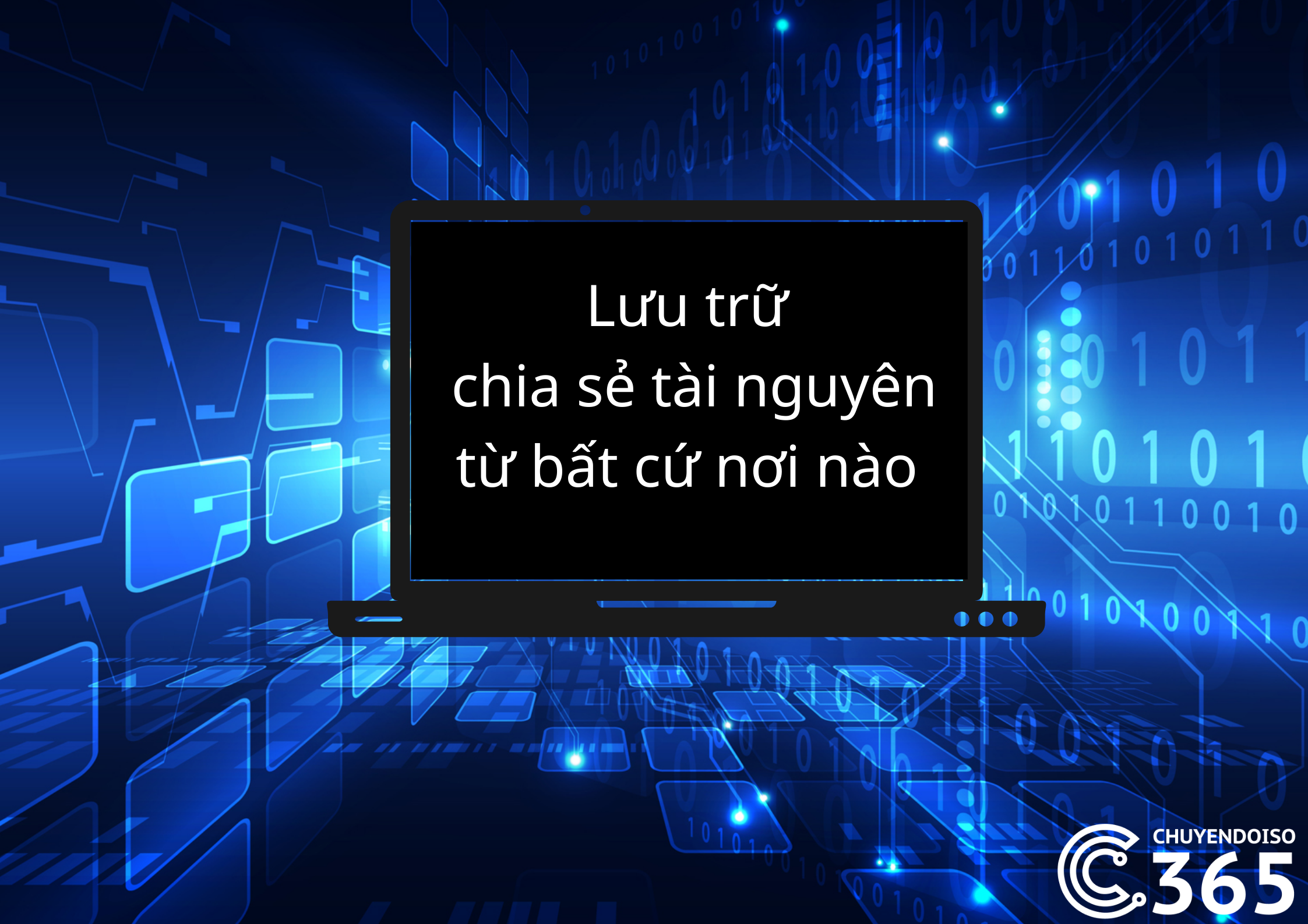 Thuận tiện trong việc lưu trữ, chia sẻ, bảo mật thông tin