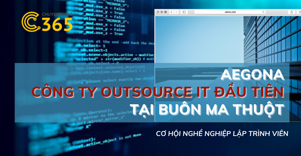 Công ty IT Outsourcing đầu tiên tại Buôn Ma Thuột – Cơ hội việc làm IT