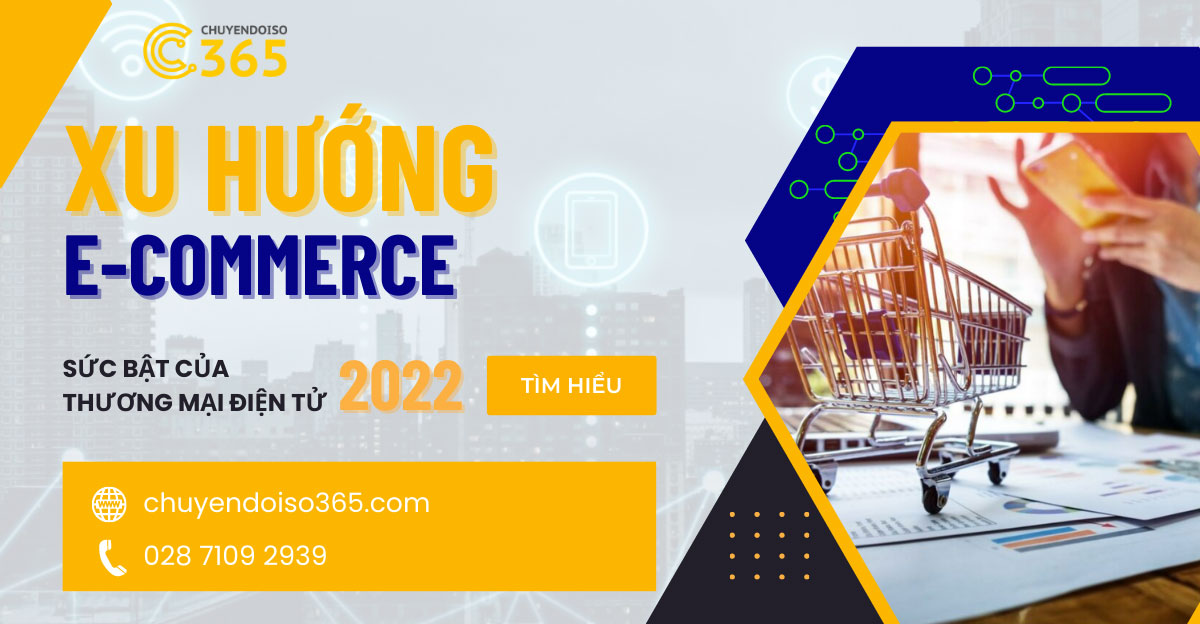 E-Commerce: Xu hướng chuyển đổi số tất yếu trong kỷ nguyên công nghệ mới