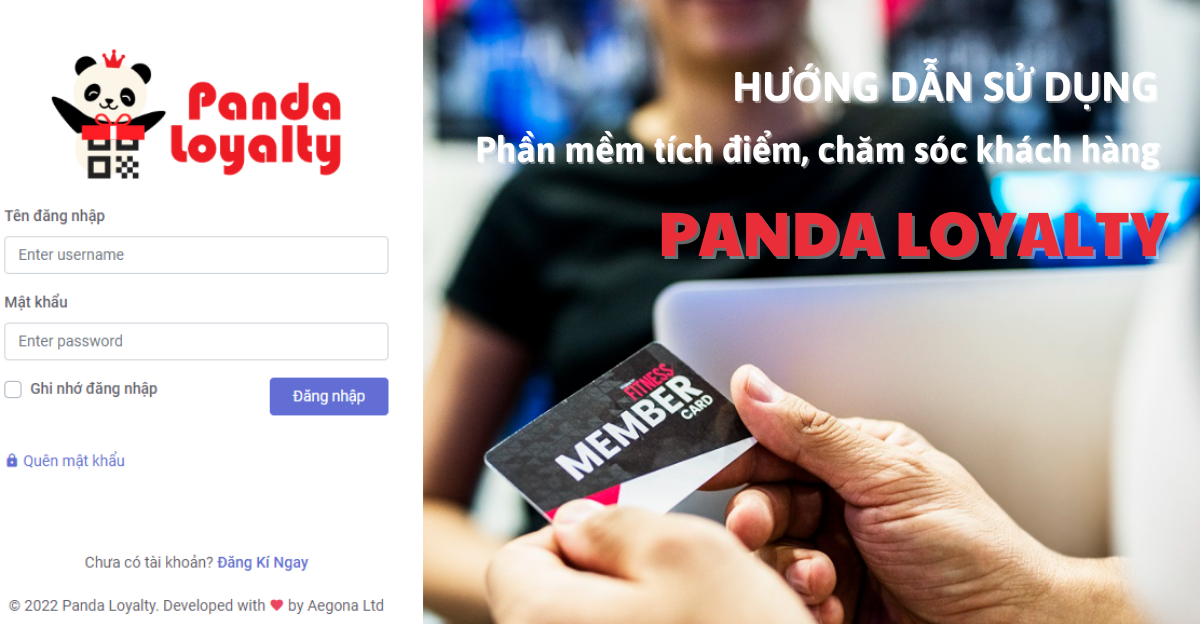 Hướng dẫn sử dụng Phần mềm tích điểm đổi quà Panda Loyalty