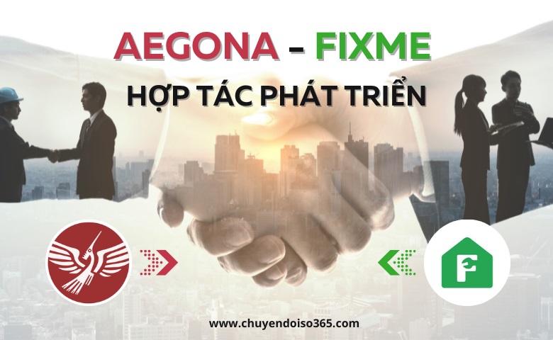 Aegona và FixMe Hợp Tác Phát Triển Ứng Dụng FixMe Lên Tầm Cao Mới