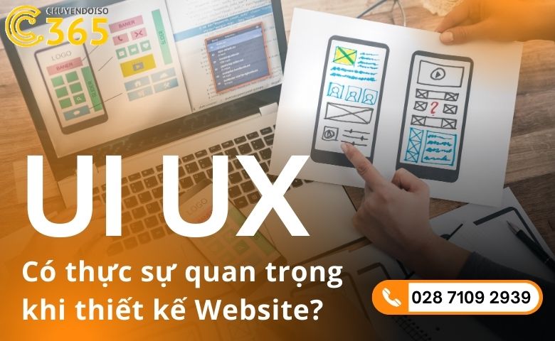 Thiết kế Web chuẩn UI UX – Yếu tố thành bại của thương hiệu