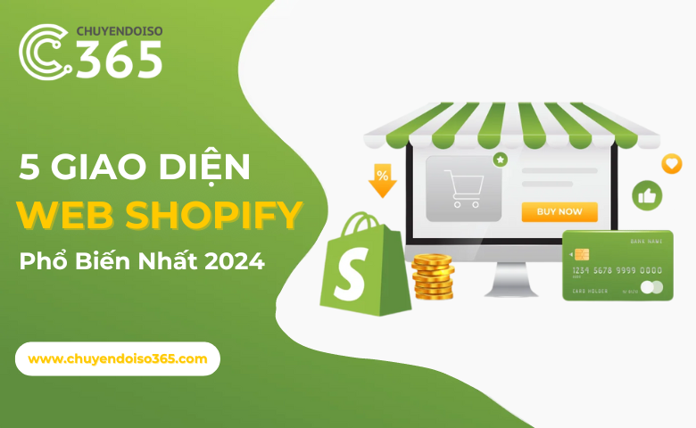 So sánh và đánh giá 5 giao diện Web Shopify phổ biến nhất năm 2024