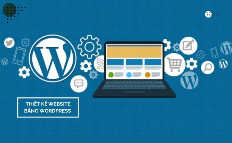 Thiết kế website bằng WordPress