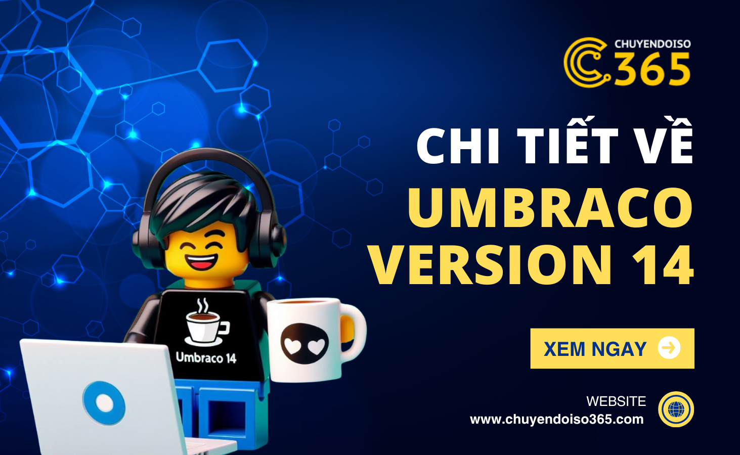 Chi Tiết Về Các Cải Tiến Và Tính Năng Mới Trong Umbraco 14