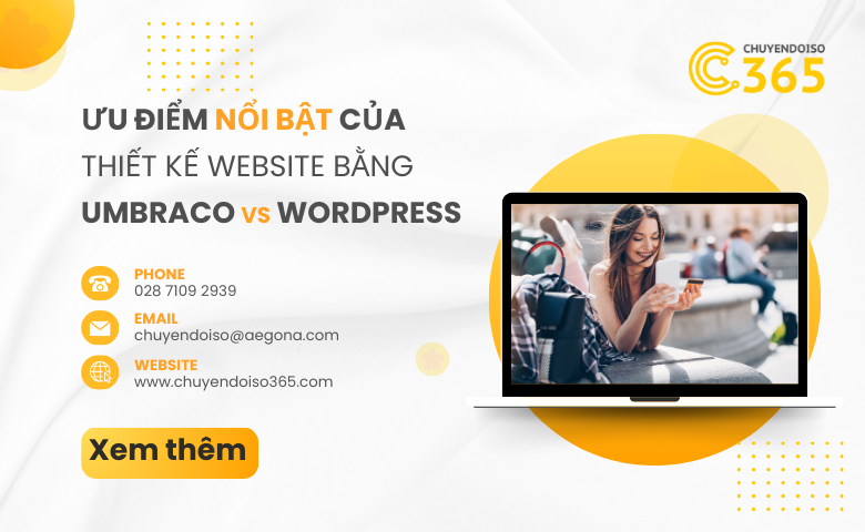 Ưu Điểm Nổi Bật Của Thiết Kế Website Bằng Umbraco So Với WordPress  