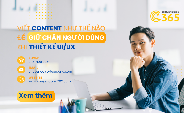 <strong>Viết Content Như Thế Nào Để Giữ Chân Người Dùng Khi Thiết Kế UI/UX</strong> 