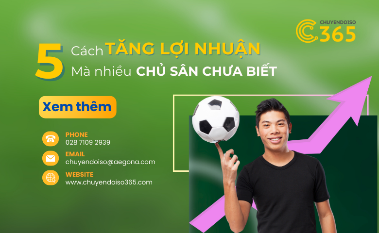 5 Cách Tăng Doanh Thu Khi Đầu Tư Sân Bóng Cùng Phần Mềm Quản Lý Đặt Sân GAMORA 